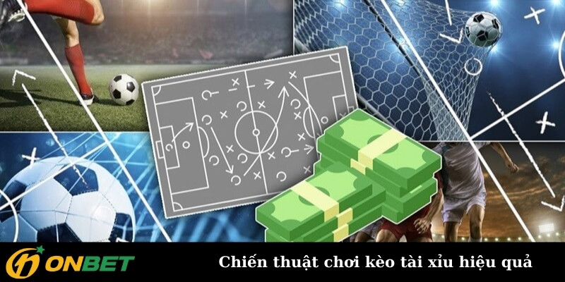 Chiến thuật chơi kèo tài xỉu hiệu quả