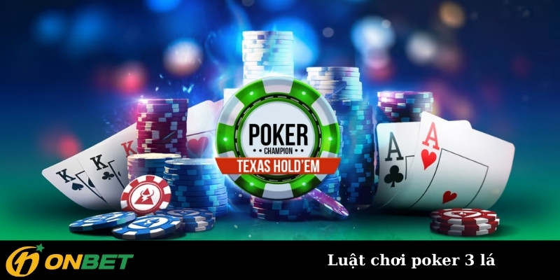 Luật chơi poker 3 lá